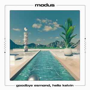 Image of Front Cover of 2x12" - VG+/VG+ - MODUS, Goodbye Esmond, Hello Kelvin (Alien Communications; AC007, France 2023, Picture Sleeve), ,  - 2346100S