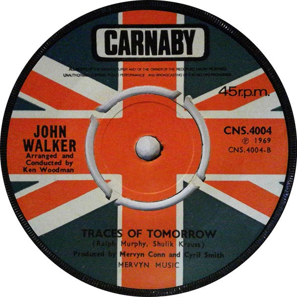 Image of Back Cover of 7" - /EX - JOHN WALKER, Everywhere Under The Sun / Traces Of Tomorrow (Carnaby; CNS 4004, UK 1969), ,  - 2526280E
