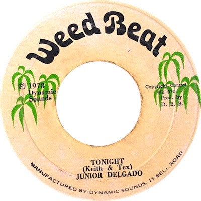 Image of Front Cover of 7" - /VG+ - JUNIOR DELGADO, Tonight (Weed Beat; WB 070, Jamaica 1978), Shiny clean, WOL.,  - 2356107S