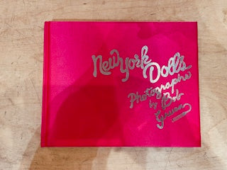 Image of Front Cover of Book - VG+/VG+ - BOB GRUEN, LEGS MCNEIL, New York Dolls: The Photographs of Bob Gruen (Abrams Image; , US 2008, Stickered Satin Padded Cover, SIGNED by Bob Gruen), ,  - 2856021S