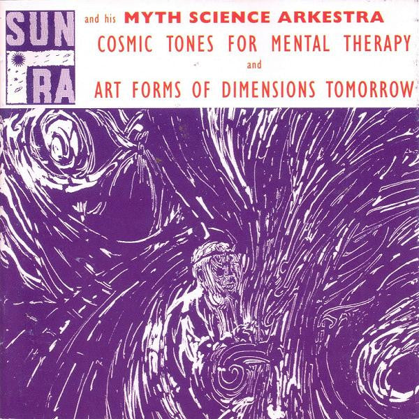 Image of Front Cover of CD - EX/EX - SUN RA AND HIS MYTH SCIENCE ARKESTRA, Cosmic Tones For Mental Therapy / Art Forms Of Dimensions Tomorrow (Evidence; ECD 22036-2, US ), ,  - 2356093S