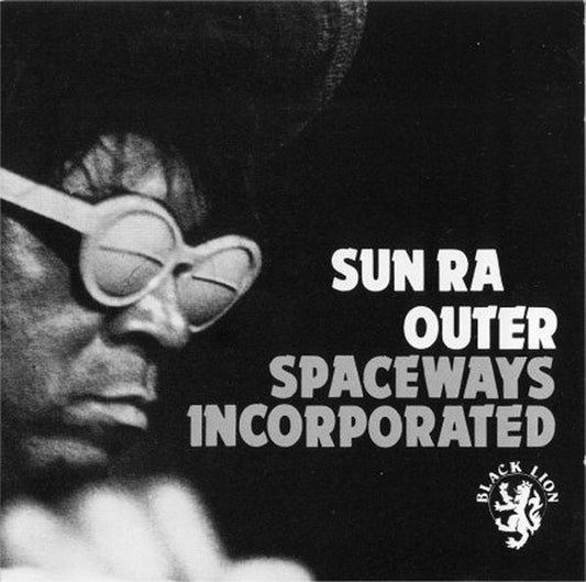 Image of Front Cover of CD - EX/EX - SUN RA, Outer Spaceways Incorporated (Black Lion Records; BLCD760191, UK, Europe & US 1993 Reissue), ,  - 2356120S