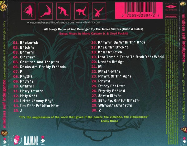 Image of Back Cover of CD - VG+/VG+ - MINDLESS SELF INDULGENCE, Frankenstein Girls Will Seem Strangely Sexy (Elektra; 62394-2, 	US 2000, Jewel Case), ,  - 2336005E