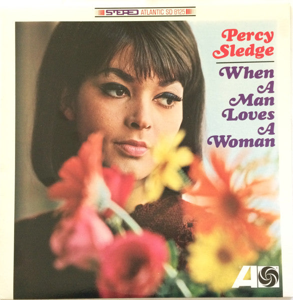 Image of Front Cover of LP - EX/EX - PERCY SLEDGE, When A Man Loves A Woman (Atlantic; SD 8125, Canada ), Import sticker on back of sleeve.,  - 2326159E