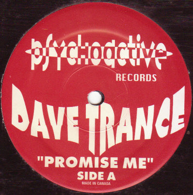 Image of Front Cover of 12" - /G+ - DAVE TRANCE, Promise Me (Psychoactive; PAP 006, Canada 1995), ,  - 2346202S