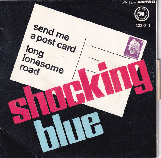 Image of Front Cover of 7" - VG+/VG+ - SHOCKING BLUE, Send Me A Post Card (Pink Elephant ; 333.011, France 1971 Reissue, Picture Sleeve), Strong VG+,  - 2326121E
