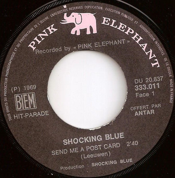 Image of Label Cover of 7" - VG+/VG+ - SHOCKING BLUE, Send Me A Post Card (Pink Elephant ; 333.011, France 1971 Reissue, Picture Sleeve), Strong VG+,  - 2326121E