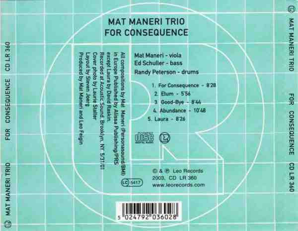 Image of Back Cover of CD - VG+/VG+ - MAT MANERI TRIO, For Consequence (Leo Records; CD LR 360, UK 2003, Jewel Case), ,  - 2316318C