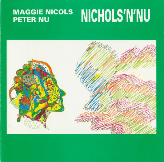 Image of Front Cover of CD - VG+/VG+ - MAGGIE NICOLS & PETER NU, Nichols'N'Nu (Leo Records; CD LR 127, UK 1994, Jewel Case), ,  - 2316319C
