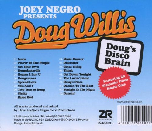 Image of Back Cover of 2xCD - EX/VG+ - JOEY NEGRO PRESENTS DOUG WILLIS, Doug's Disco Brain (Z Records; ZeddCD014, UK 2008, Jewel Case), ,  - 2316434C