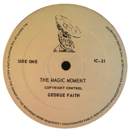 Image of Front Cover of 12" - VG+/VG+ - GEORGE FAITH, The Magic Moment / Stay Closer Together (Imperial Records ; IC-31, Canada 1980s, Company Sleeve), In lovely company sleeve.,  - 2316425C