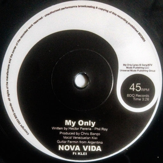Image of Front Cover of 7" - /VG+ - NOVA VIDA, My Only / Instrumental (BDQ Records; BDQ005, UK 2023), ,  - 2316488C