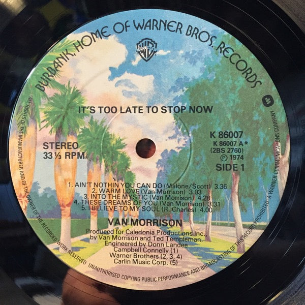 Image of Label Cover of 2xLP - VG/VG+ - VAN MORRISON, It's Too Late To Stop Now (Warner Bros. Records Burbank Labels With W In Rim Text; K86007, UK 1974, Gatefold), Light ring wear, Clean and glossy discs,  - 2316515C