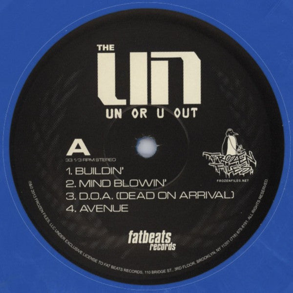 Image of Label Cover of 2xLP - VG/EX - THE UN, Un Or U Out (Fat Beats; FB5164, US 2014, Inner, RSD 2014, Blue / White Swirl), Discs look unplayed. Sleeve has light edge wear and corner creasing from storage, Originally released in 2004 on .W.O.R.L.D Records in conjunction with Fourfivesix Entertainment. This version is a Record Store Day 2014 exclusive reissue pressed on blue / white swirl colored vinyl. - 2326100E
