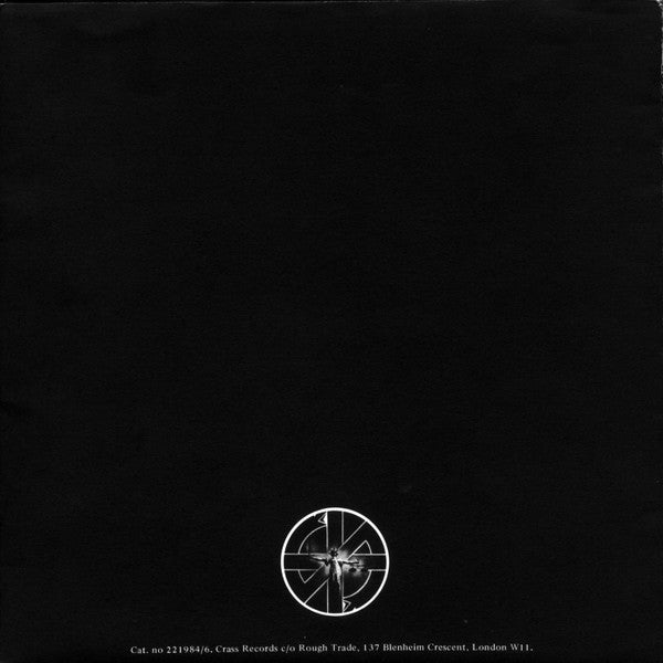 Image of Back Cover of 7" - G/VG - CRASS, How Does it Feel (Crass; 221984/6, UK 1982, 6-Panel Foldout Sleeve, Inner, No "Printed In France" On Inner), Tape Damage To Sleeve, Marker Pen Writing On Rear Of Inner, A	How Does It Feel (To Be The Mother Of A Thousand Dead)?	B1	The Immortal Death	B2	Don't Tell Me You Care - 2326194E