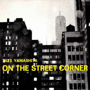 Image of Front Cover of LP - VG+/VG+ - TATS YAMASHITA, On The Street Corner (Air Records; RAL-6501, Japan 1980, 2 Inserts), ,  - 2326306E