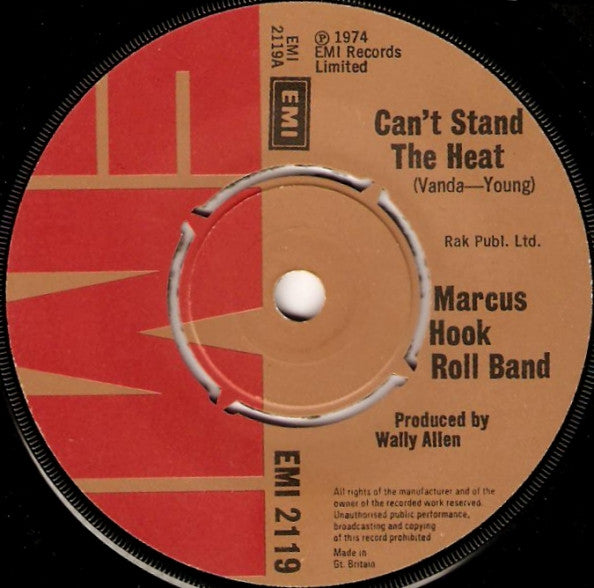 Image of Front Cover of 7" - /VG - MARCUS HOOK ROLL BAND, Can't Stand The Heat / Moonshine Blues (EMI ; EMI 2119, UK 1974, Plain Sleeve), Factory Sample Sticker On Label,  - 2326191E