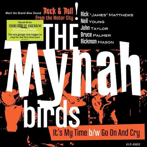Image of Front Cover of 7" - EX/EX - THE MYNAH BIRDS, It's My Time / Go On And Cry (V.I.P. ; 25033, US 2012, Picture Sleeve, Numbered Limited Edition), Limited Edition Number 2736, Still SEALED In Stickered Shrinkwrap,  - 2326187E