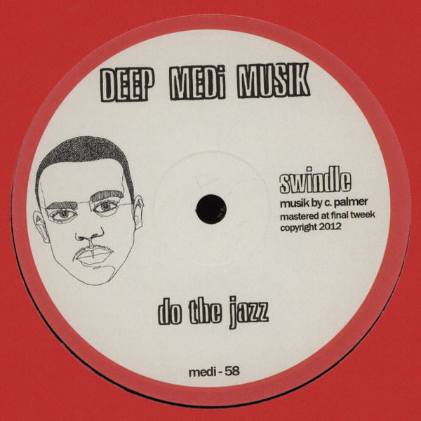 Image of Front Cover of 12" - /VG - SWINDLE, Do The Jazz (Deep Medi Musik ; medi-58, UK 2012), red sleeve,  - 2346375S