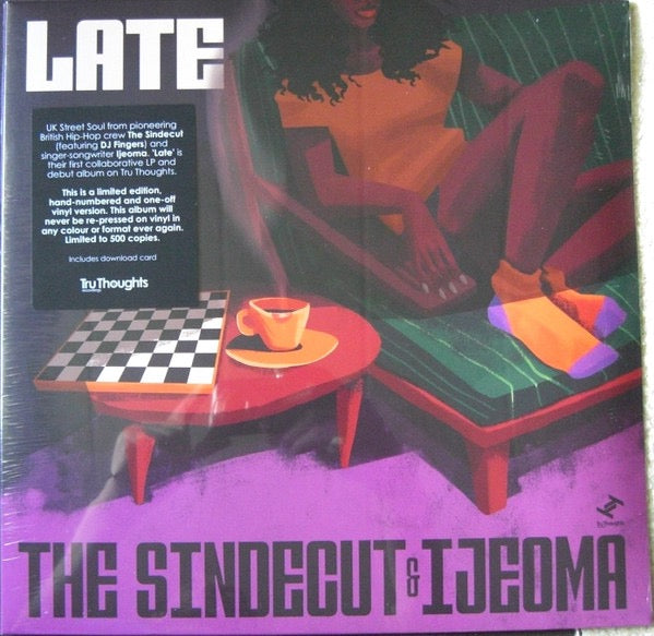 Image of Front Cover of LP - EX/EX - THE SINDECUT & IJEOMA, Late (Tru Thoughts; TRULP442, UK 2023), Opened instore.,  - 2316559C