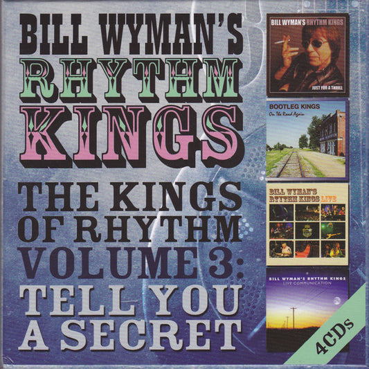 Image of Front Cover of 4xCD - VG+/EX - BILL WYMAN'S RHYTHM KINGS, The Kings Of Rhythm Volume 3: Tell You A Secret (Edsel Records; EDSB 4031, Europe 2016 Reissue), Opened Instore,  - 2456001S