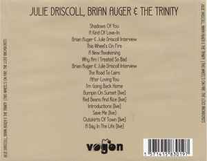Image of Back Cover of LP - VG+/VG+ - JULIE DRISCOLL, BRIAN AUGER & THE TRINITY, This Wheel's On Fire: The Lost Broadcasts (Vogon; VCD2053, UK 2019, Jewel Case, Booklet), ,  - 2336132E