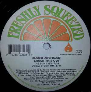 Image of Front Cover of 12" - /VG+ - MADD AFRICAN, Check This Out / Dance Li'l Sistuh (Freshly Squeezed; FS 003, US 1994), pen on label - minor,  - 2446060S