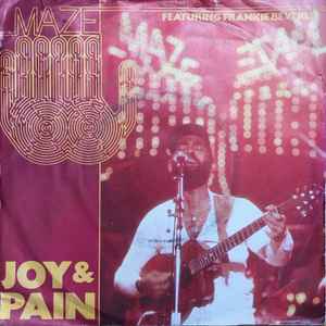 Image of Front Cover of 7" - G+/VG+ - MAZE FEATURING FRANKIE BEVERLY, Joy & Pain / Happy Feelin's (Capitol Records; CL 211, UK 1981, Picture sleeve, 4 prong centre), ,  - 2456046S