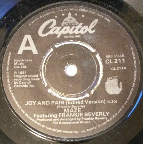 Image of Label Cover of 7" - G+/VG+ - MAZE FEATURING FRANKIE BEVERLY, Joy & Pain / Happy Feelin's (Capitol Records; CL 211, UK 1981, Picture sleeve, 4 prong centre), ,  - 2456046S