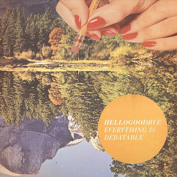 Image of Front Cover of LP - EX/EX - HELLOGOODBYE, Everything Is Debatable (Old Friends; OLFR 30184-1, Europe 2013, 3 Inserts, Bone Coloured Vinyl), ,  - 2426130E