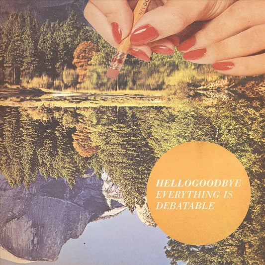Image of Front Cover of LP - EX/EX - HELLOGOODBYE, Everything Is Debatable (Old Friends; OLFR 30184-1, Europe 2013, 3 Inserts, Bone Coloured Vinyl), ,  - 2426130E