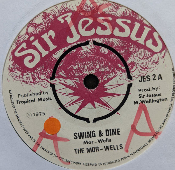 Image of Front Cover of 7" - /G+ - THE MOR-WELLS, Swing & Dine (Sir Jessus; JES 2, UK 1975), No centre on disc,  - 2416284C