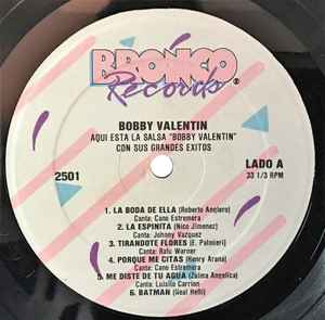 Image of Label Cover of LP - VG/VG+ - BOBBY VALENT N, Aqui Est  La Salsa Con Sus Grandes Exitos (Bronco; 2501, US 1989), Light ringwear on sleeve.,  - 2426080E