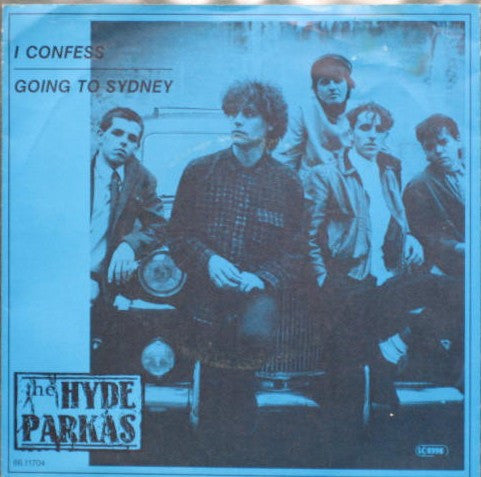 Image of Front Cover of 7" - VG/VG - THE HYDE PARKAS, I Confess / Going To Sydney (AuBuMu ; L 1/85, Germany 1985, Picture Sleeve), Split Seam, Sleeve Creased,  - 2426183E