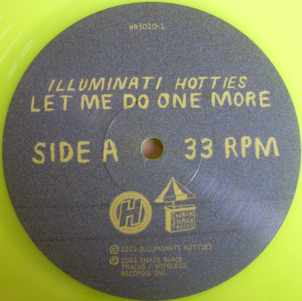 Image of Label Cover of LP - NEW/NEW - ILLUMINATI HOTTIES, Let Me Do One More (Hopeless Records; HR-3020-1, Europe 2021), ,  - 2436164E
