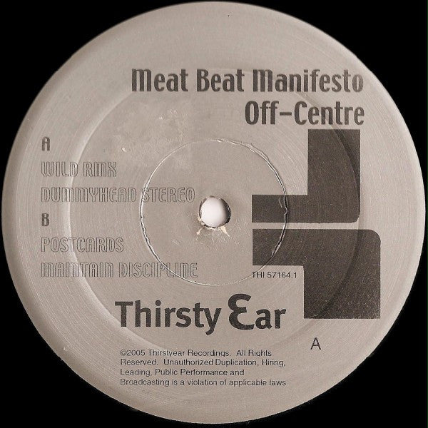 Image of Back Cover of 12" - VG+/VG+ - MEAT BEAT MANIFESTO, Off-Centre (Thirsty Ear; THI57164.1, US 2005, Stickered Company Sleeve), ,  - 2426055E