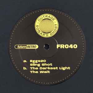 Image of Front Cover of 12" - VG+/VG+ - OUTRAGE & SONAR'S GHOST, FR040 (Future Retro London; FR040, UK 2024, Company Sleeve), ,  - 2446203S