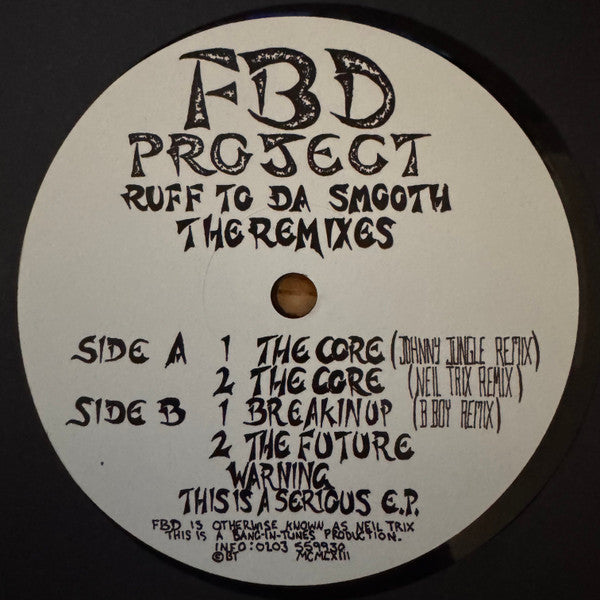 Image of Front Cover of 12" - /VG+ - FBD PROJECT, Ruff To Da Smooth (The Remixes) (Bang-In-Tunes; BTRP004, UK 2024 Reissue), ,  - 2446216S