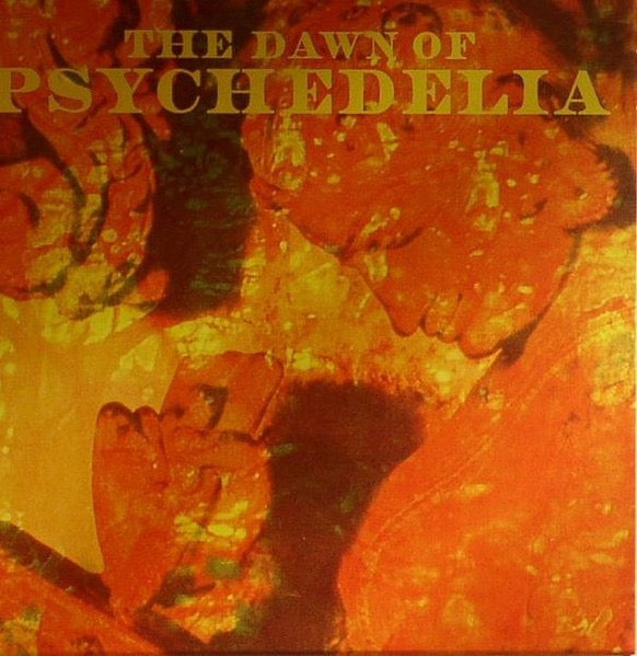 Image of Front Cover of 2xCD - VG+/VG+ - VARIOUS, The Dawn Of Psychedelia (Cherry Red; ACMEMD255CD, UK 2013, Card Sleeve, Booklet & Inners), ,  - 2416591C