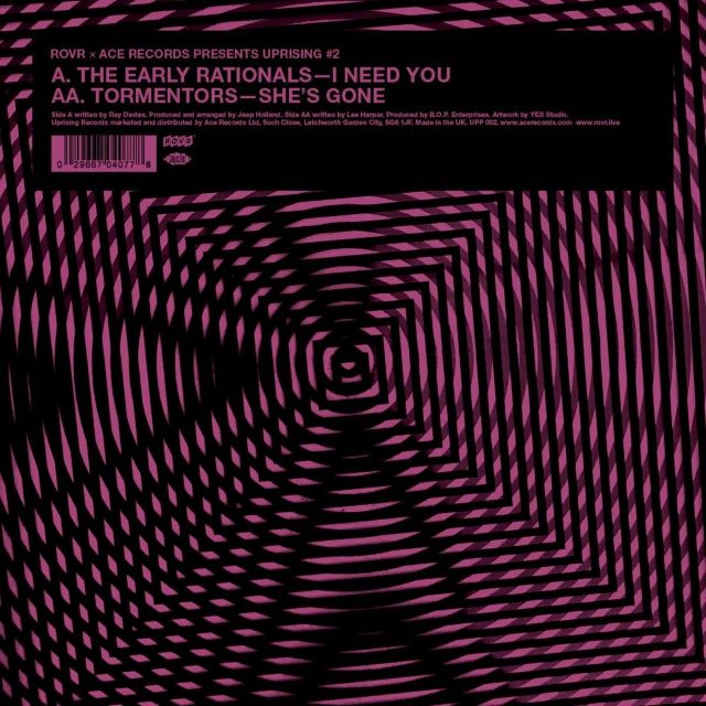 Image of Front Cover of 7" - NEW/NEW - EARLY RATIONALS & THE TORMENTORS, I Need You / She's Gone (Uprising ; UPP002, UK 2026 Reissue), , The original Kinks version of  I Need You  is a pretty strong record, but in 1967 the Early Rationals took it, pumped it full of steroids and amphetamines, and turned it into a monster. Staying in 1967 with the Tormentors   She s Gone , we calm things down a bit whilst adding a sprinkling of darkness to the mood. The rarer of the two tracks, this is only just breaking big 