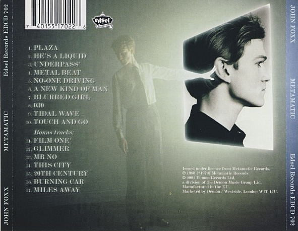 Image of Back Cover of CD - VG+/VG+ - JOHN FOXX, Metamatic (Edsel Records; EDCD 702, UK 2001 Reissue, Jewel Case), ,  - 2516006C