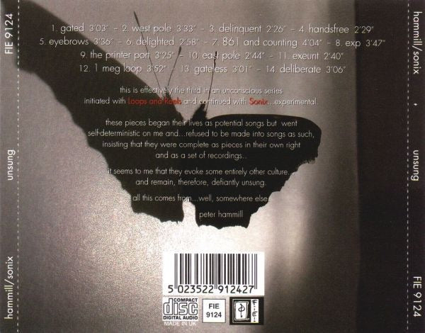 Image of Back Cover of CD - VG+/VG+ - PETER HAMMILL / SONIX, Unsung (Fie! Records; FIE 9124, UK 2001, Jewel Case), ,  - 2516057C