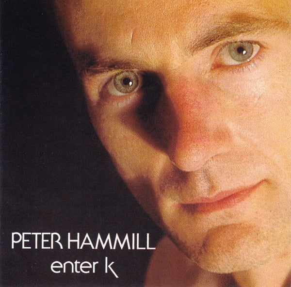 Image of Front Cover of CD - VG+/VG+ - PETER HAMMILL, Enter K (Fie! Records; FIE9101, UK 2003 Reissue, Jewel Case), ,  - 2516061C
