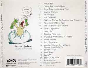 Image of Back Cover of CD - VG+/VG+ - DANIEL JOHNSTON, Welcome To My World... The Music Of Daniel Johnston (Eternal Yip Eye Music; EYE110, US 2006, Jewel Case), ,  - 2516076C