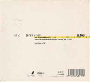 Image of Back Cover of CD - VG+/VG+ - TERRY RILEY - ICTUS WITH BLINDMAN KWARTET, In C (Cypres; CYP5601, Belgium 2000, Digipak), ,  - 2516164C