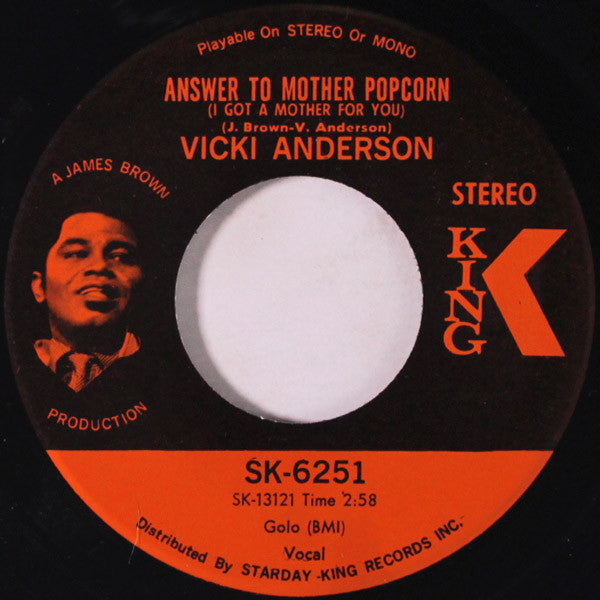Image of Front Cover of 7" - /G+ - VICKI ANDERSON, Answer To Mother Popcorn (I Got A Mother For You) / I'll Work It Out (King Records; SK-6251, US 1969), Lots of marks but plays well.,  - 3556049S