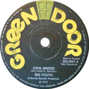 Image of Front Cover of 7" - /G - BIG YOUTH / THE CRYSTALITES, Cool Breeze / Wild Storm (Green Door; GD 4051, UK 1972), Marks on disc. Plays with light background clicks. Titles scrubbed out.,  - 2526091E