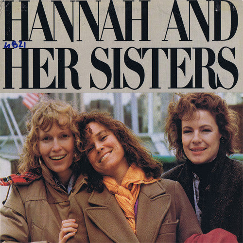Image of Front Cover of LP - VG+/VG+ - VARIOUS, Hannah And Her Sisters (A Selection Of Music From The Motion Picture) (MCA Records; MCA-6190, US 1987), ,  - 2526045E