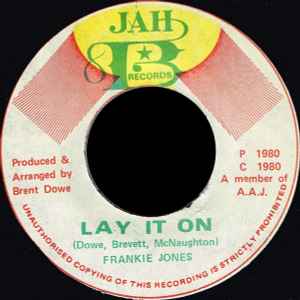 Image of Front Cover of 7" - /VG+ - JAH FRANKIE JONES, Lay It On (Jah B Records; none, Jamaica 1980), ,  - 2526156E