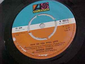 Image of Back Cover of 7" - VG/G+ - MARGIE JOSEPH, How Do You Spell Love / Let's Stay Together (Atlantic; K 10313, UK 1973, Company Sleeve, 4 prong centre), Marks on vinyl. Plays above grade. Ringwear on company sleeve. Centre in tact.,  - 2526162E
